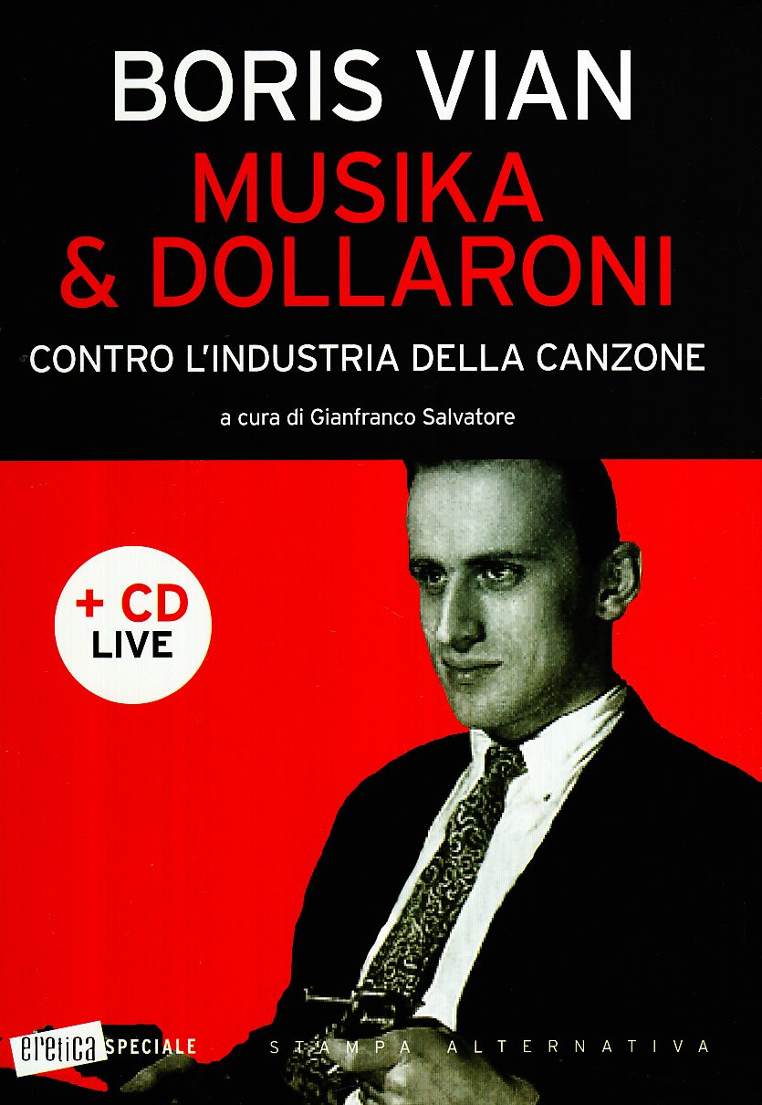 Musika & dollaroni. Contro l'industria della canzone. Con CD Audio book