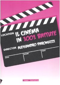 Il cinema in 1001 battute book