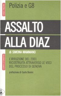 Assalto alla Diaz. L'irruzione ricostruita attraverso le voci del processo di Genova book