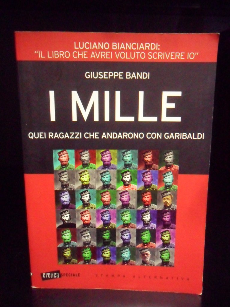 I Mille. Quei ragazzi che andarono con Garibaldi book