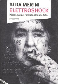 Elettroshock. Parole, poesie, racconti, aforismi, foto (Fiabesca) Essays & Short Stories