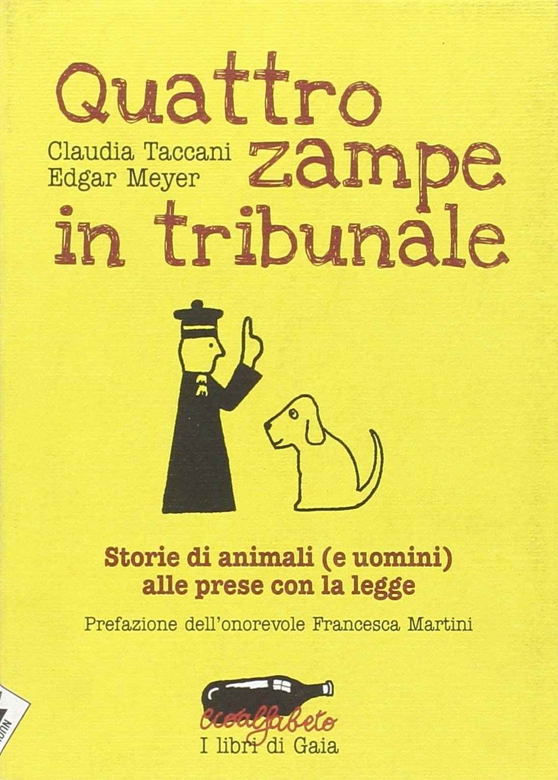 Quattro zampe in tribunale. Le storie di animali (e uomini) alle prese con la legge book