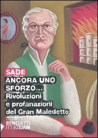 Ancora uno sforzo... Rivoluzioni e profanazioni del gran maledetto book