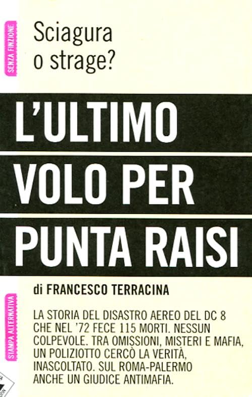 L'ultimo volo per Punta Raisi. Sciagura o strage? book