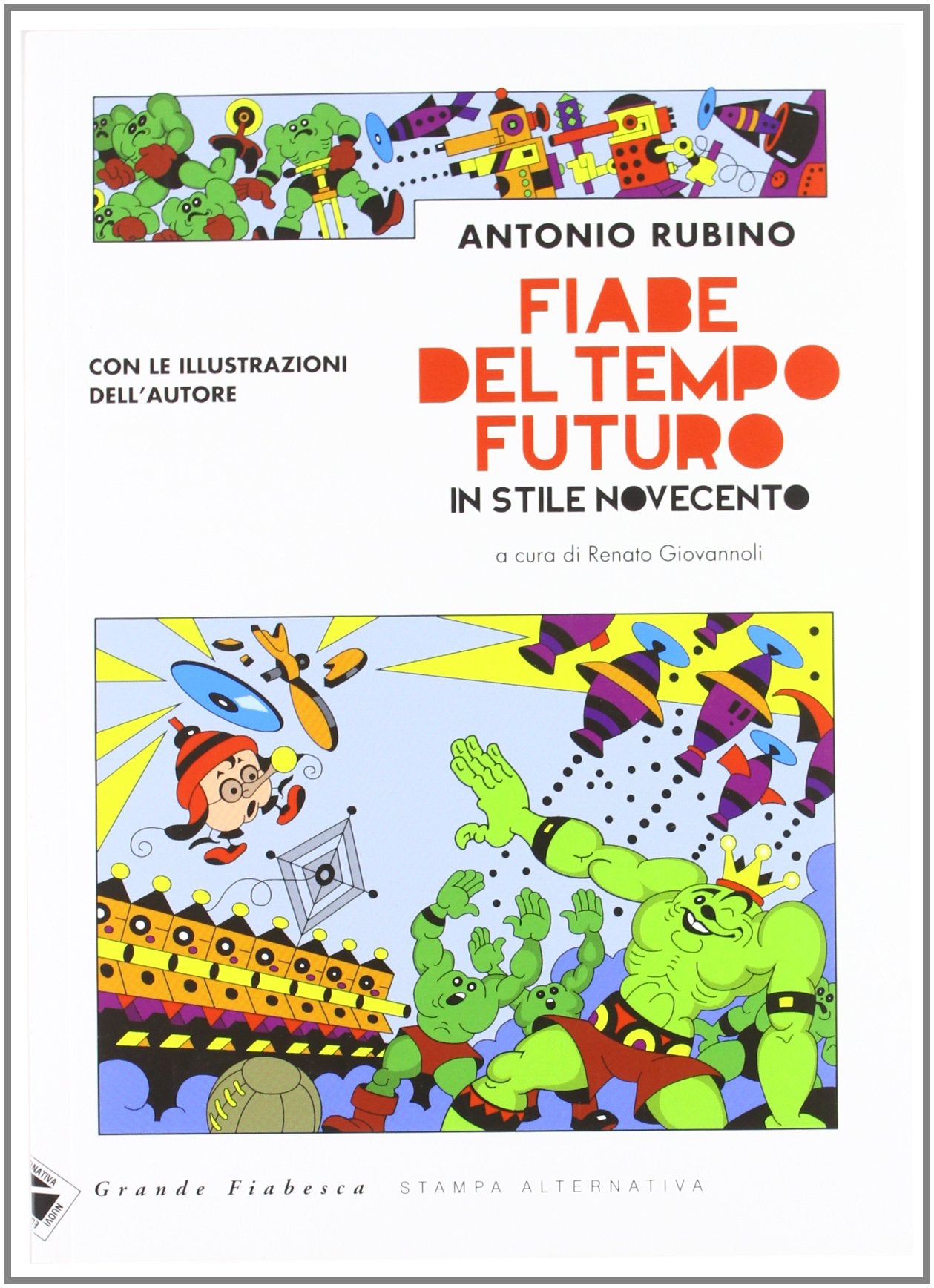 Fiabe del tempo futuro. In stile Novecento. Ediz. illustrata book