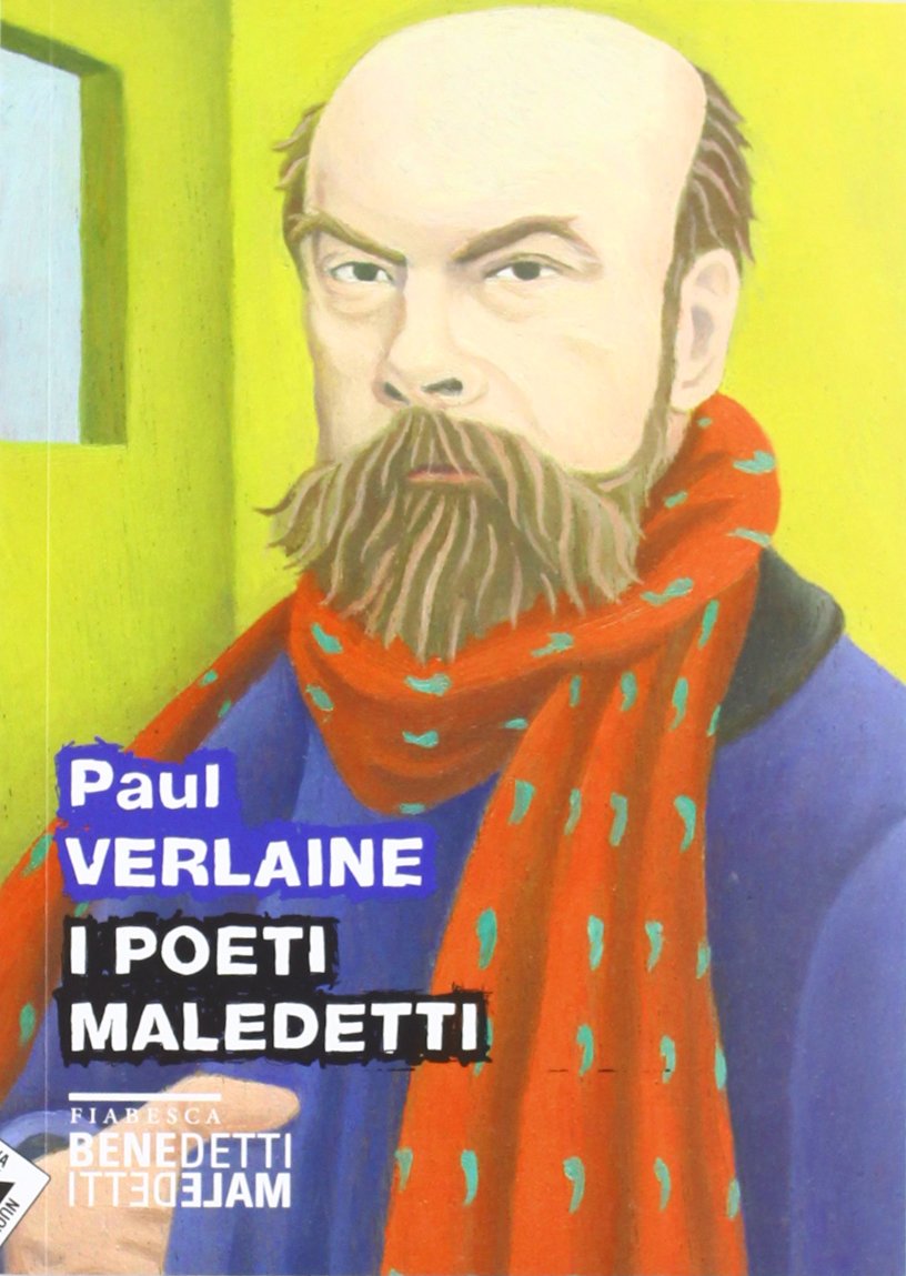 I poeti maledetti (Fiabesca. Benedetti maledetti) Poetry