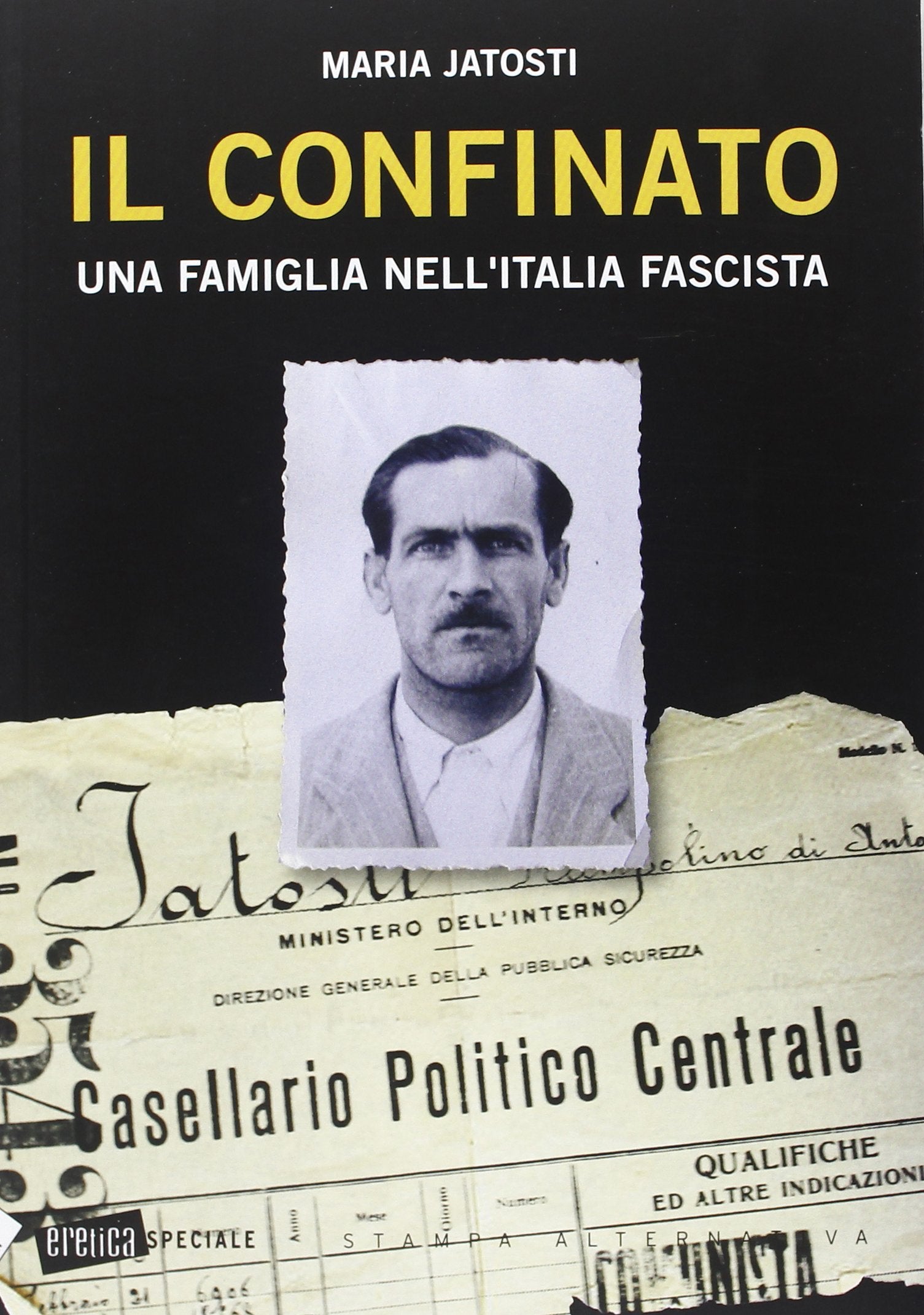 Il confinato. Una famiglia nell'Italia fascista book