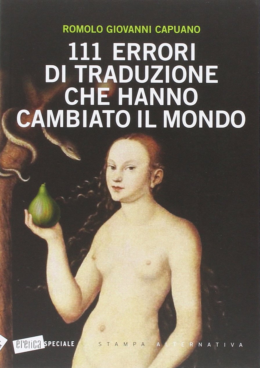 111 errori di traduzione che hanno cambiato il mondo (Eretica speciale) Books