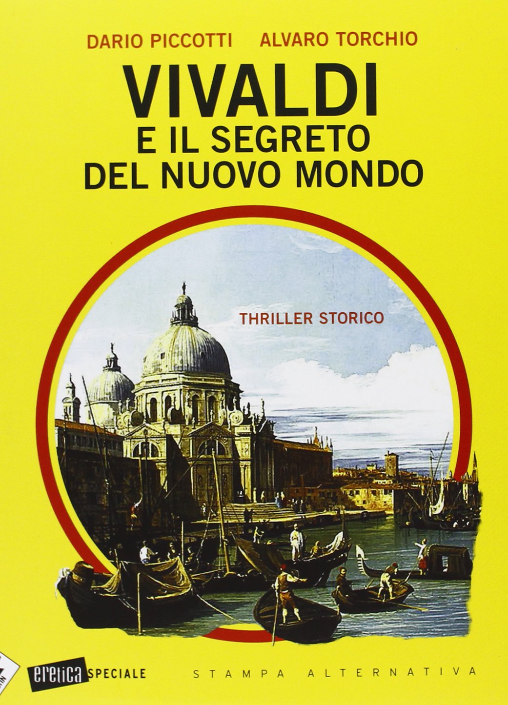 Vivaldi e il segreto del nuovo mondo (Eretica speciale) Historical Fiction