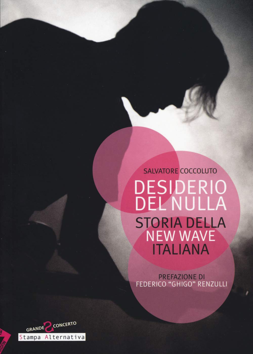 Desiderio del nulla. Storia della new wave italiana book