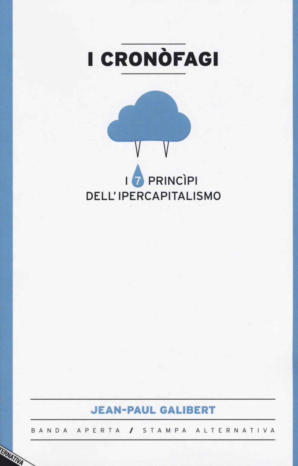 I cronòfagi. I 7 principi dell'ipercapitalismo book