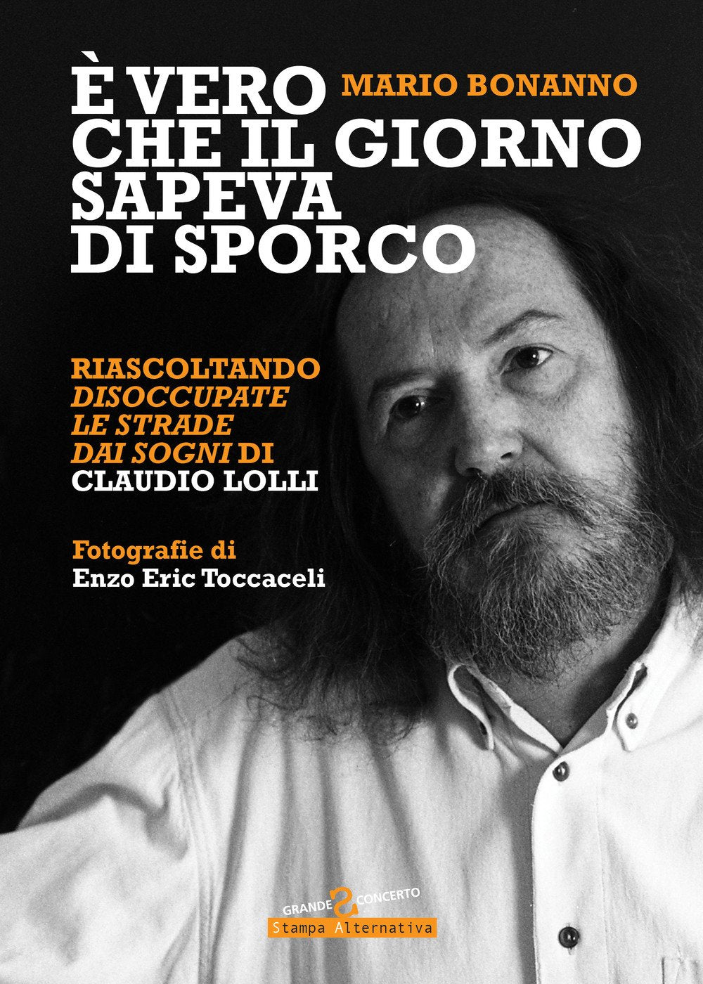 È vero che il giorno sapeva di sporco (Grande sconcerto) Arts & Music