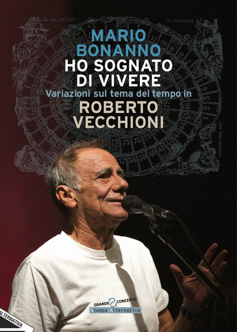 Ho sognato di vivere. Variazioni sul tema del tempo in Roberto Vecchioni. Nuova ediz. book