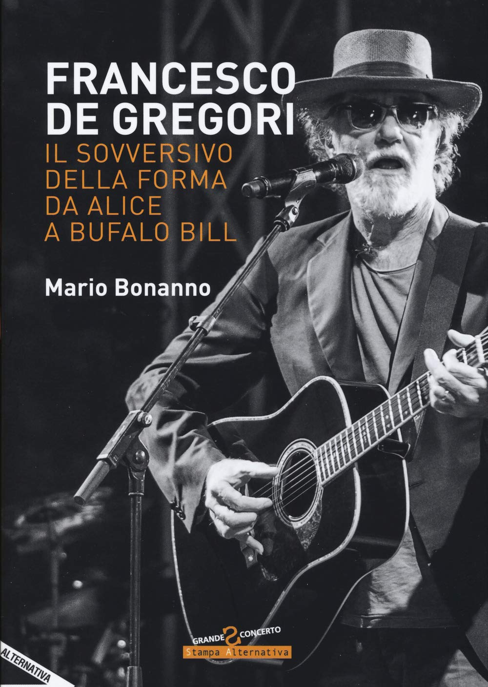 Francesco De Gregori. Il sovversivo della forma da «Alice» a «Bufalo Bill» book