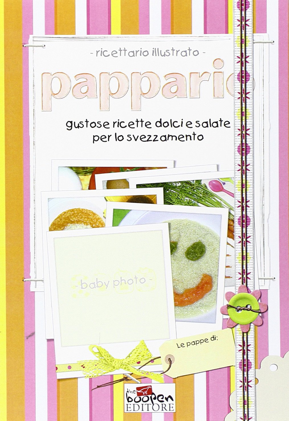Pappario, gustose ricette dolci e salate per lo svezzamento book