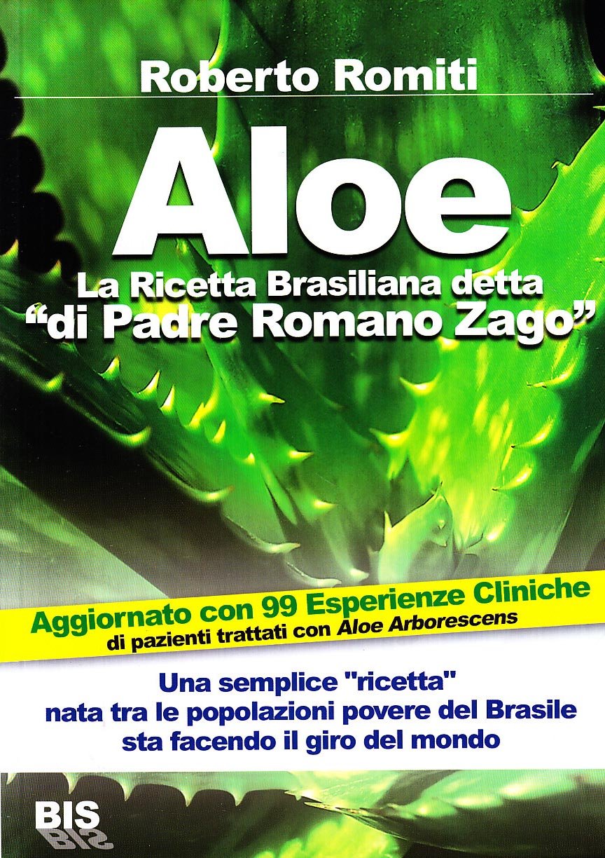 Aloe la ricetta brasiliana detta «di padre Romano Zago» book