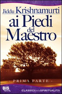 Ai piedi del maestro (I classici della spiritualità) Religion & Esotericism