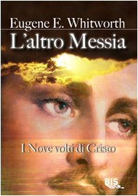 L'altro Messia. I nove volti di Cristo book