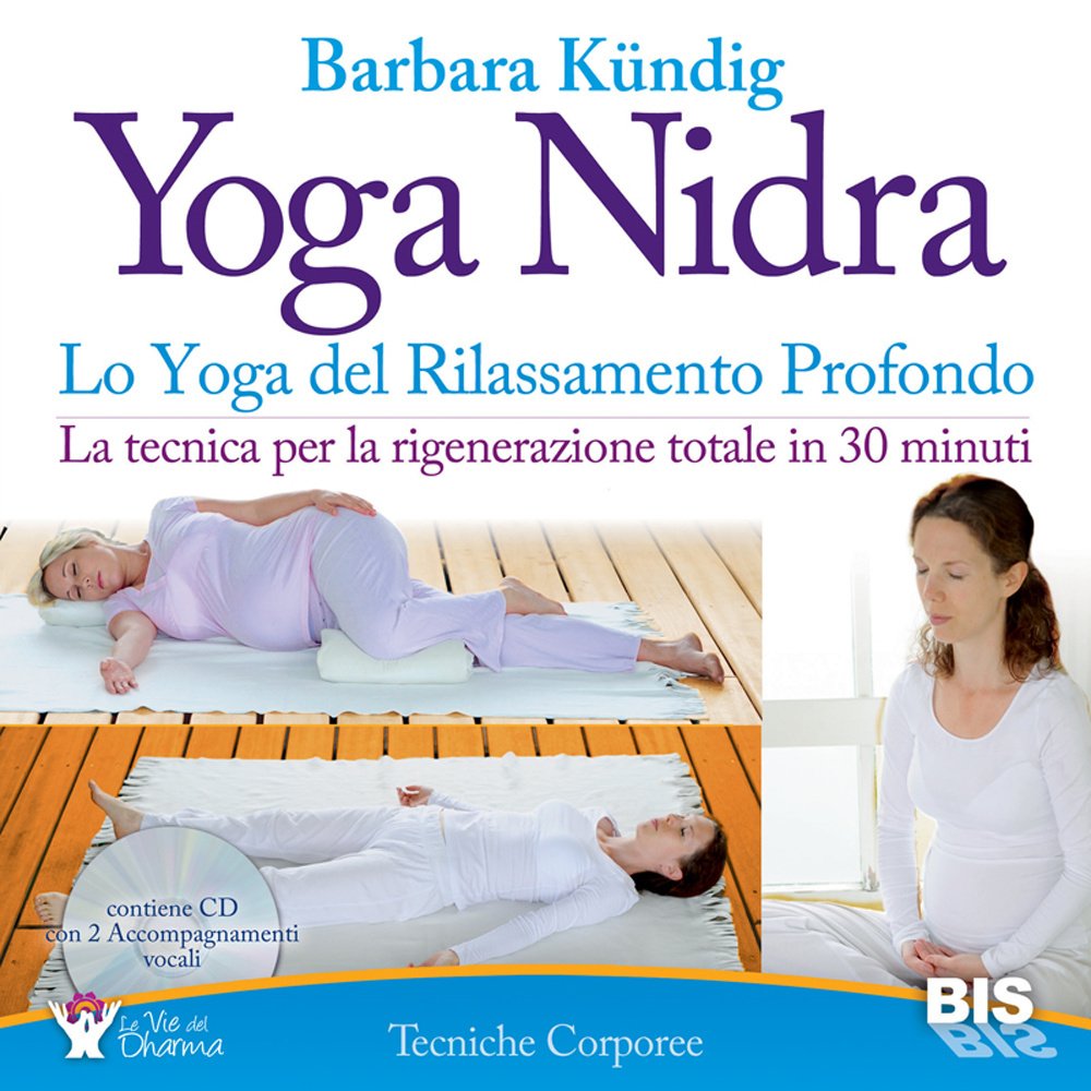 Yoga nidra. Lo yoga del rilassamento profondo book