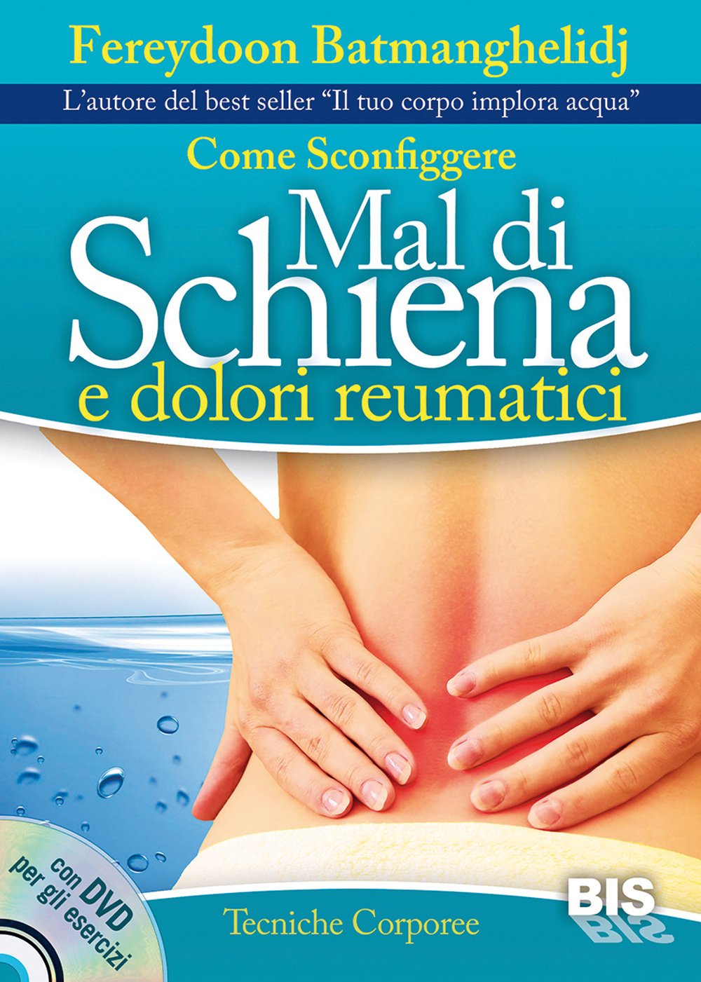 Come sconfiggere mal di schiena e dolori reumatici. Con DVD (Tecniche corporee) Health, Nutrition & Fitness