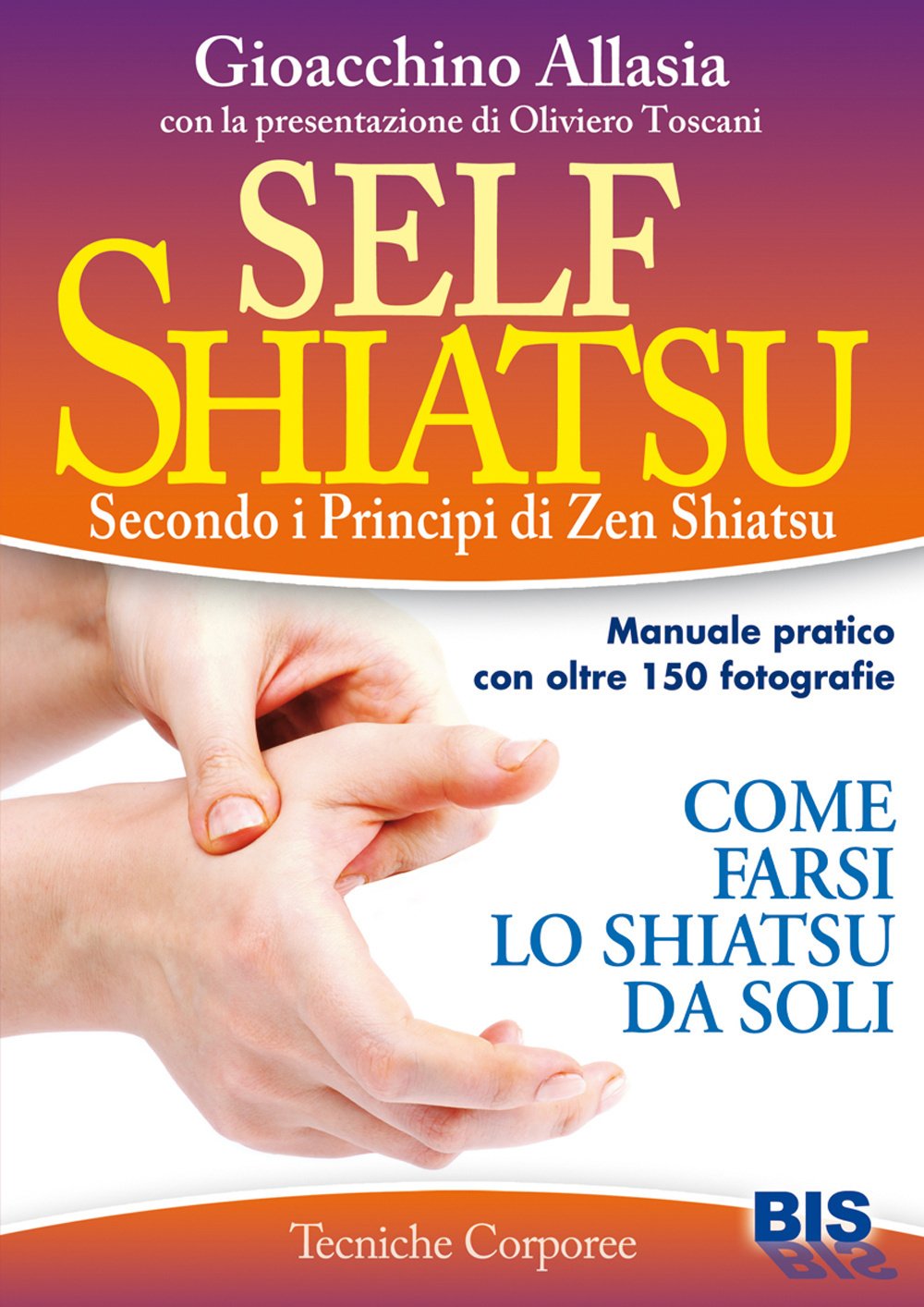 Self shiatsu. Secondo i principi di Zen Shiatsu book