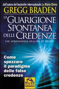 La guarigione spontanea delle credenze Religion & Esotericism