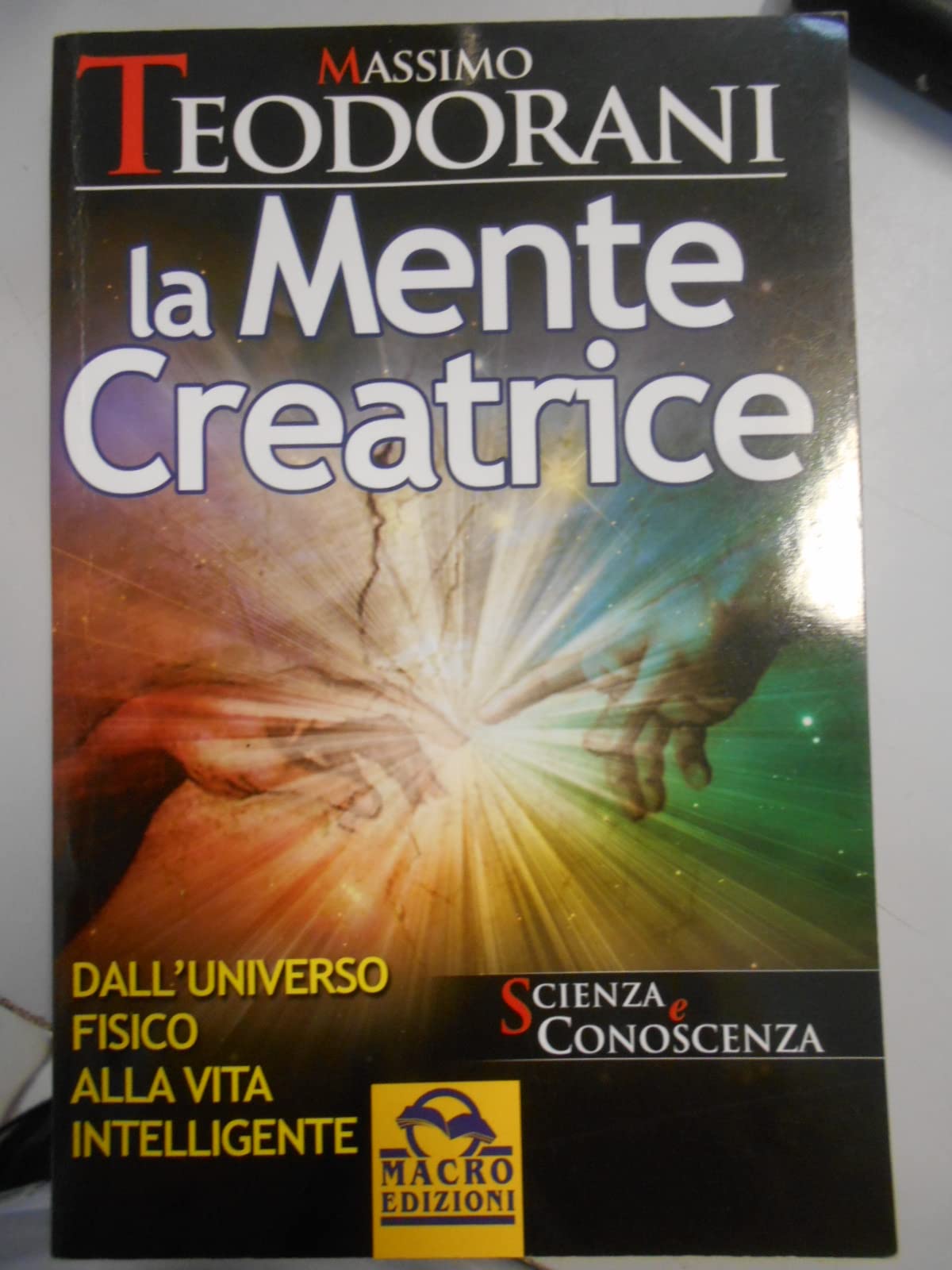 La mente creatrice. Dall'universo fisico alla vita intelligente book