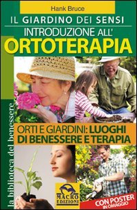 Il giardino dei sensi. Introduzione all'ortoterapia Leisure, Home & Garden