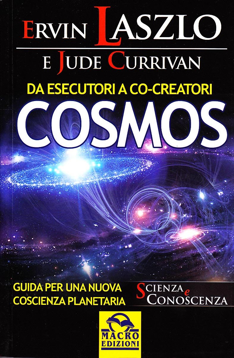 Da esecutori a co-creatori. Cosmos. Guida per una nuova coscienza planetaria book