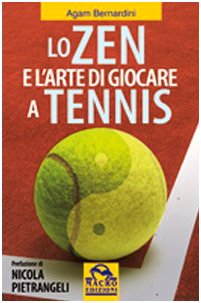 Lo zen e l'arte di giocare a tennis book