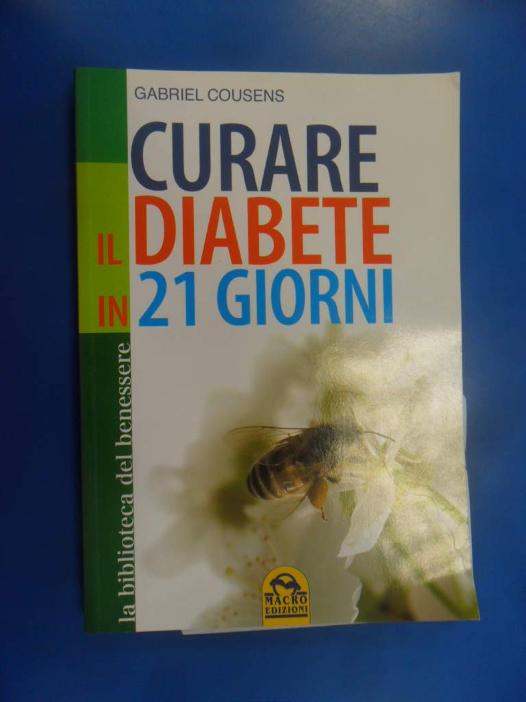 Cura il tuo diabete. Il rivoluzionario programma di 21 giorni book