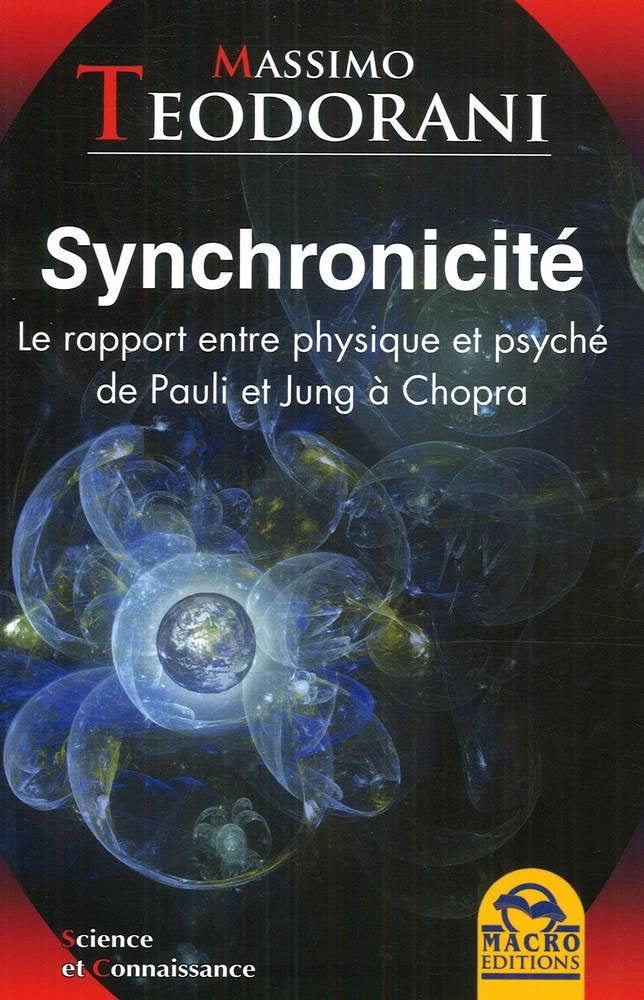 Synchronicité: Le rapport entre physique et psyché de Pauli et Jung à Chopra Books