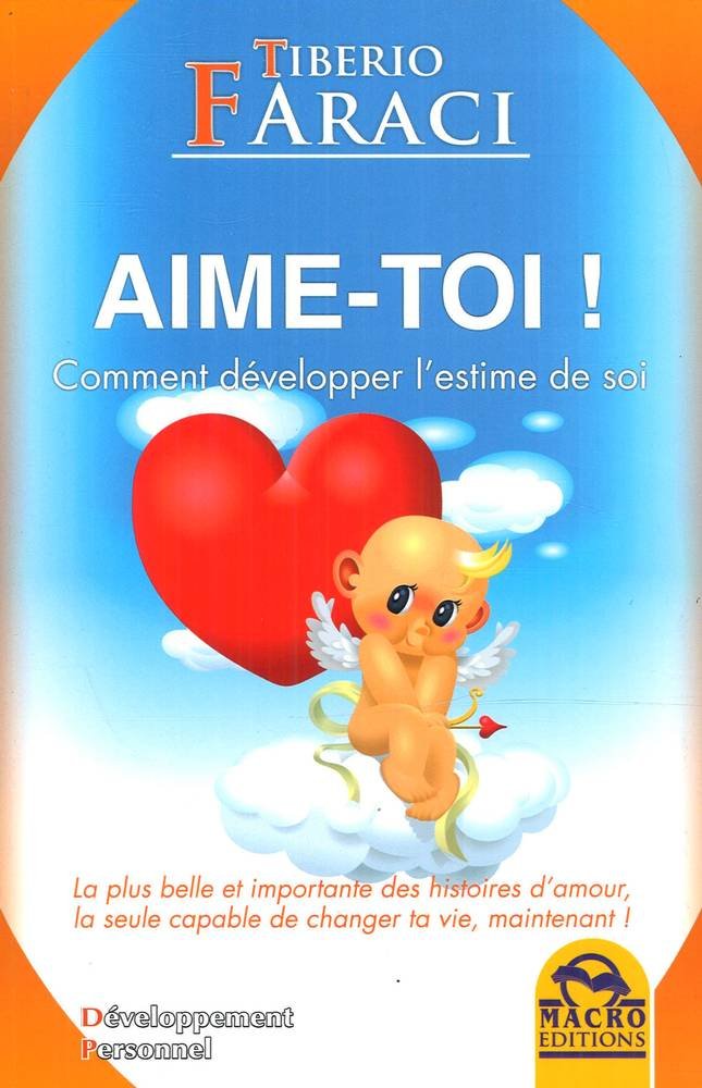 Aime-toi ! Comment développer l'estime de soi book