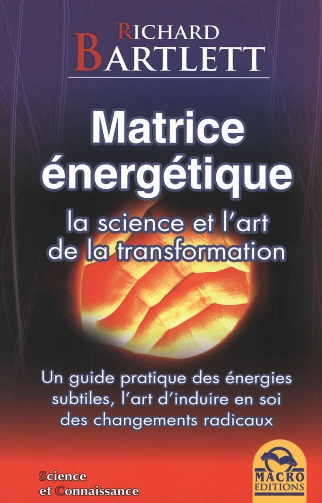 Matrice énergétique: La science de l'art de la transformation Books