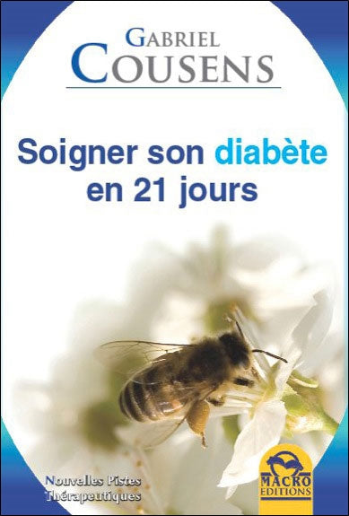 Soigner son diabète en 21 jours : comment démystifier le mythe de l'incurabilité du diabète Books