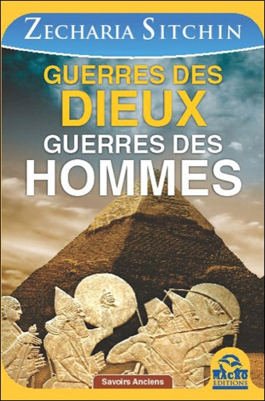 Chroniques terriennes. Guerres des dieux, guerres des hommes : les surpenantes origines de l'humanité et des dieux qui détruisirent la première civilisation Religion & Esotericism