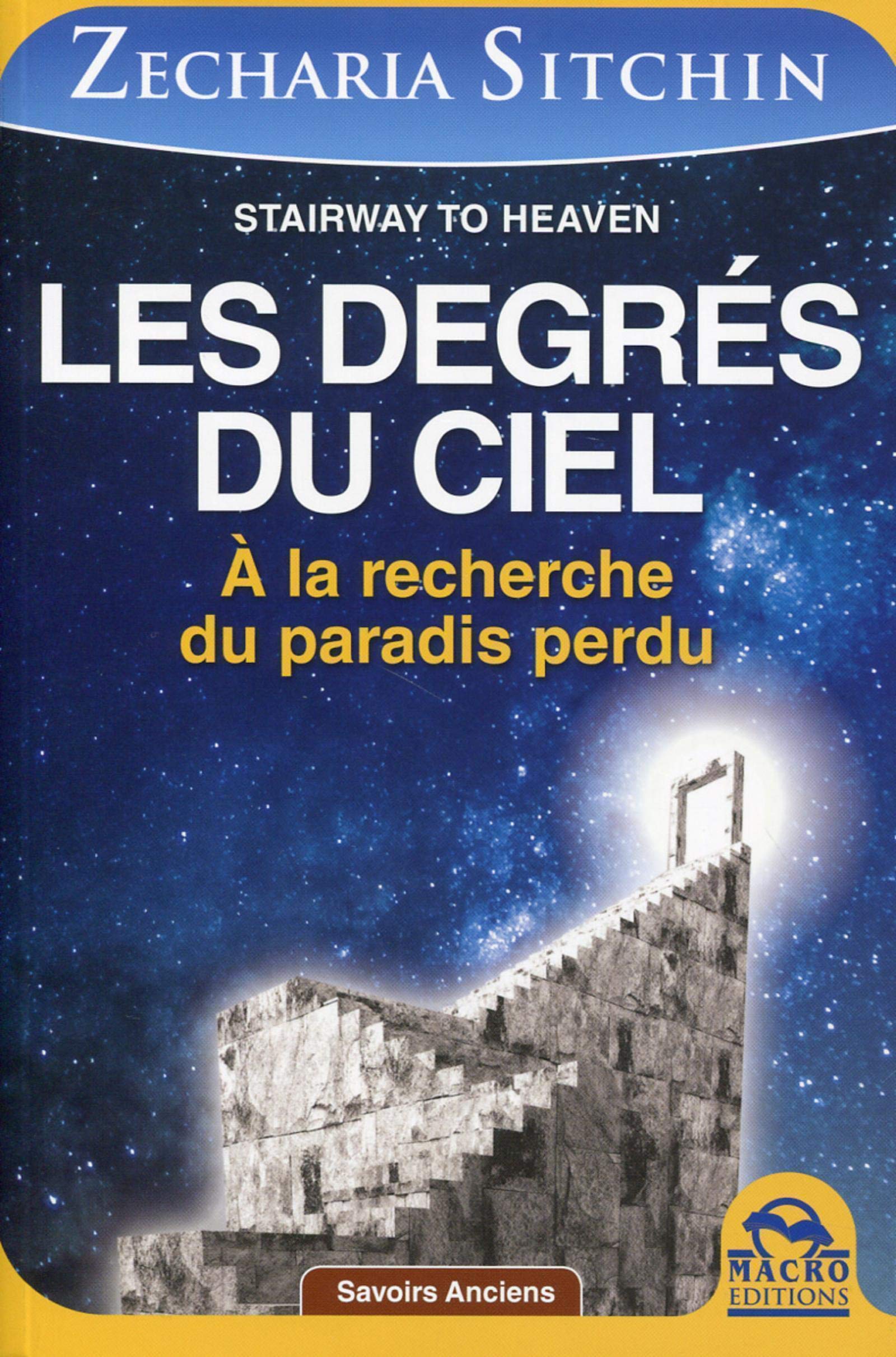 Les degrés du ciel: A la recherche du paradis perdu. Religion & Esotericism