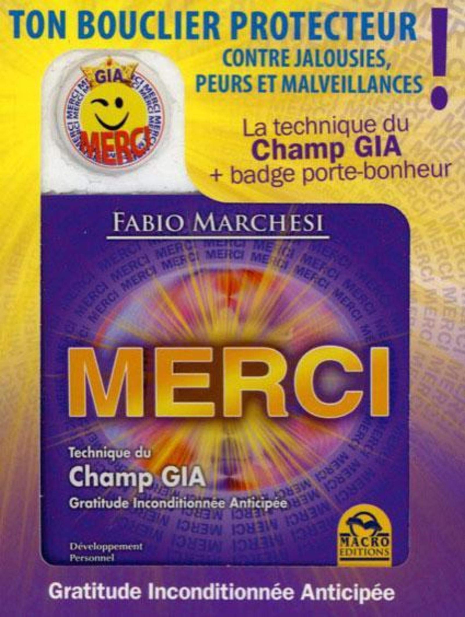 Merci - Technique du Champ GIA - Gratitude Inconditionnée Anticipée book