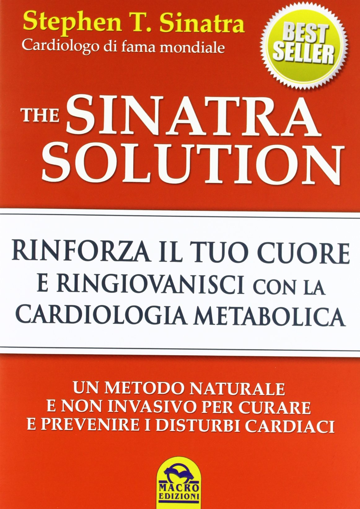 The Sinatra solution. Rinforza il tuo cuore e ringiovanisci con la cardiologia metabolica book