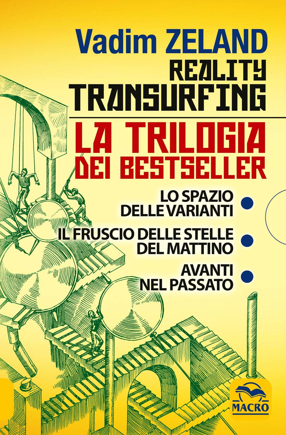 Reality transurfing. La trilogia: Lo spazio delle varianti-Il fruscio delle stelle del mattino-Avanti nel passato Religion & Esotericism
