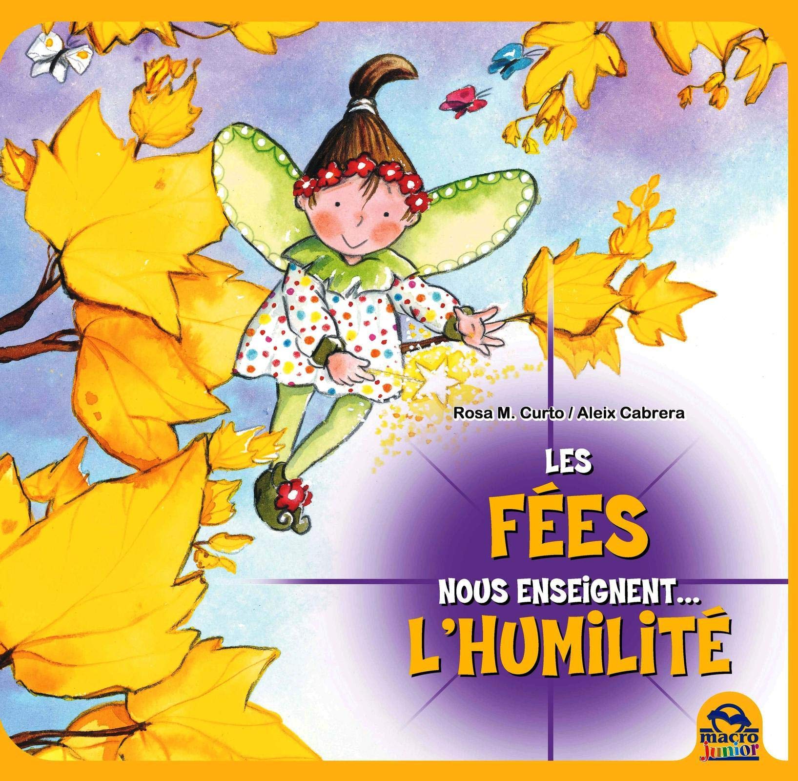 LES FEES ENSEIGNENT NOUS ENSEIGNENT L HUMILITE book