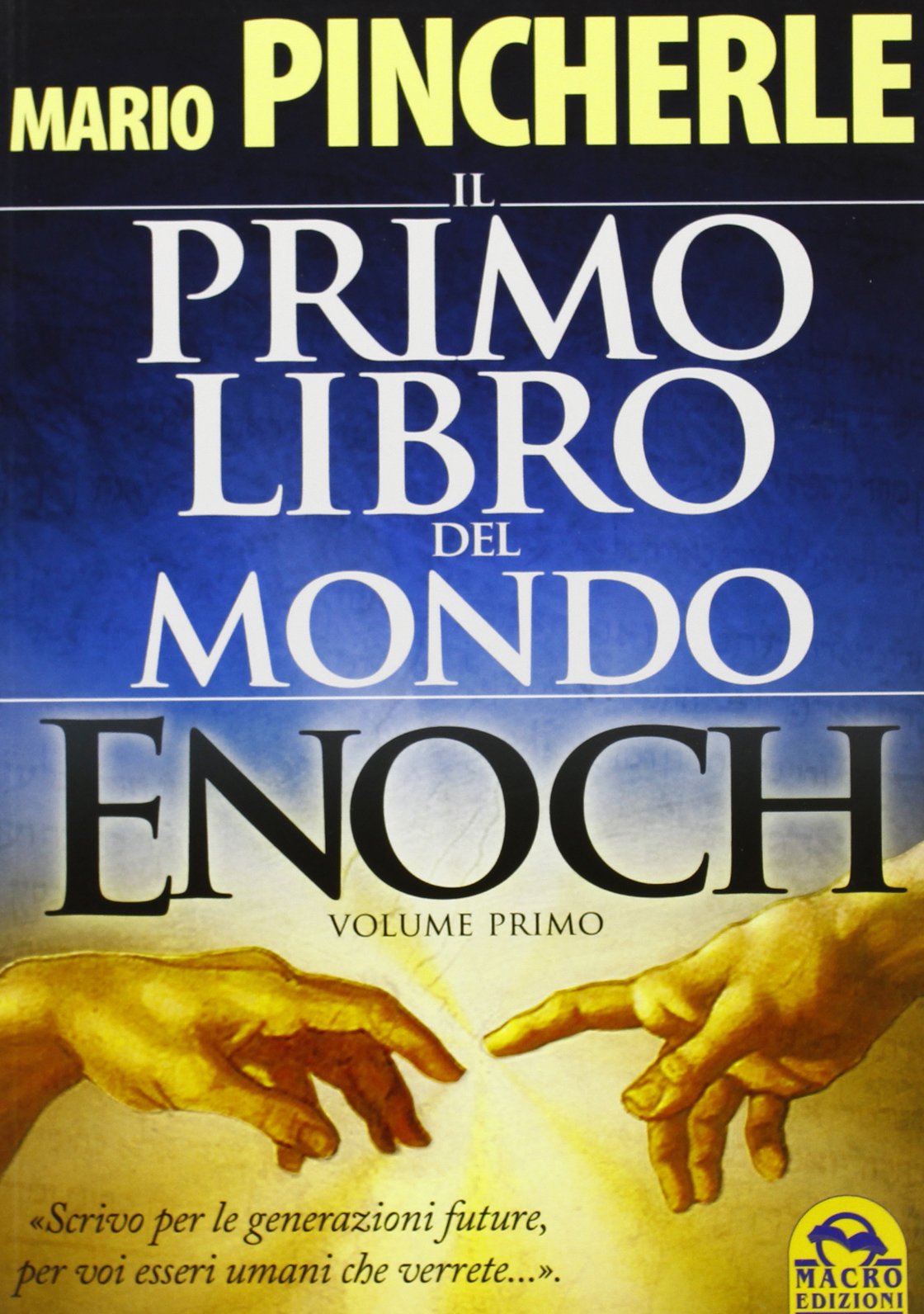 Il primo libro del mondo. Enoch (Vol. 1) book