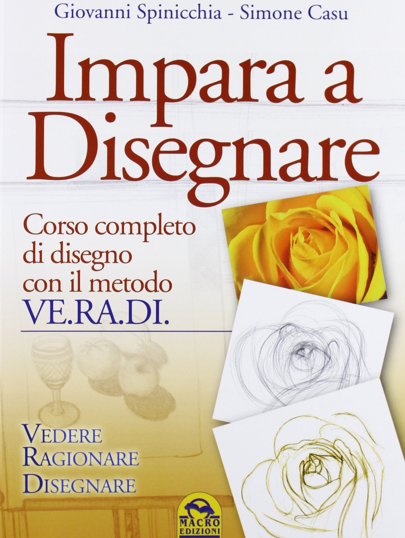 Impara a disegnare. Corso completo di disegno con il metodo Ve.ra.di. Vedere, ragionare, disegnare book