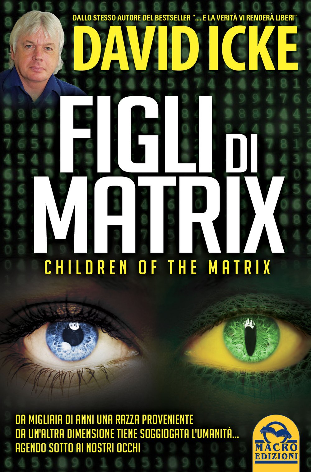 Figli di Matrix. Children of the Matrix. Da migliaia di anni una razza proveniente da un'altra dimensione tiene soggiogata l'umanità...agendo sotto ai nostri occhi book
