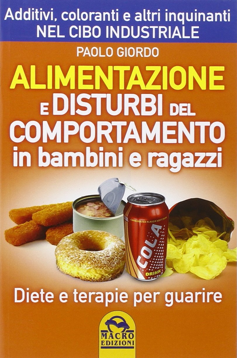 Alimentazione e disturbi del comportamento in bambini e ragazzi. Diete e terapie per guarire book