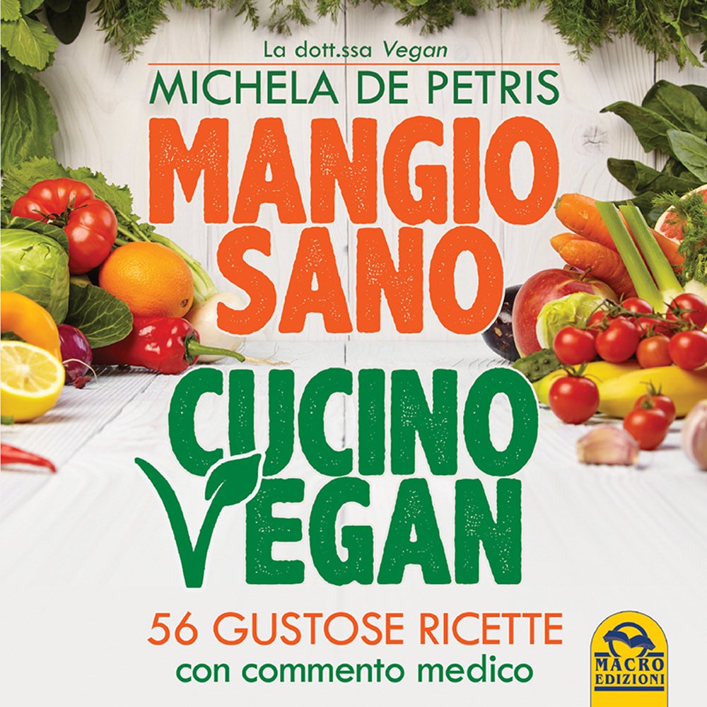 Mangio sano, cucino vegan (L' arte di cucinare) Leisure, Home & Garden