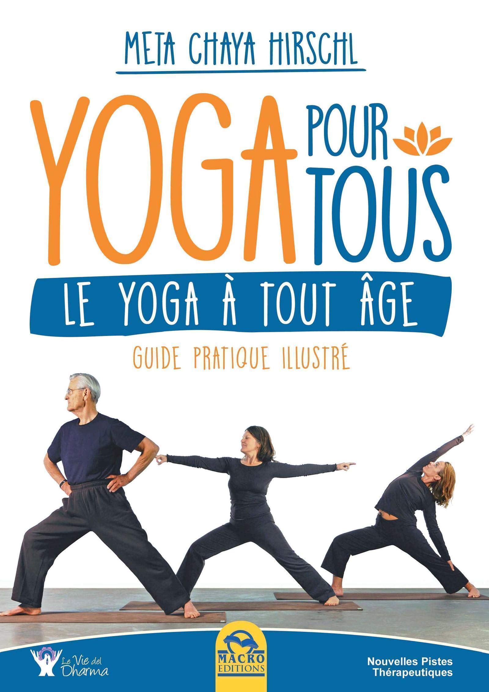 Yoga pour tous: Le Yoga à tout âge. Guide pratique illustré. book