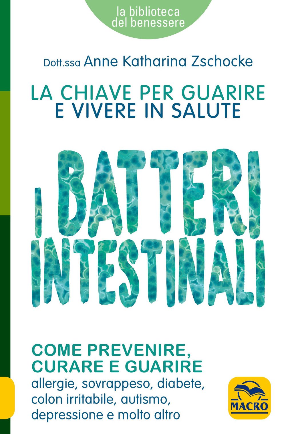 I batteri intestinali (La biblioteca del benessere) Health, Nutrition & Fitness