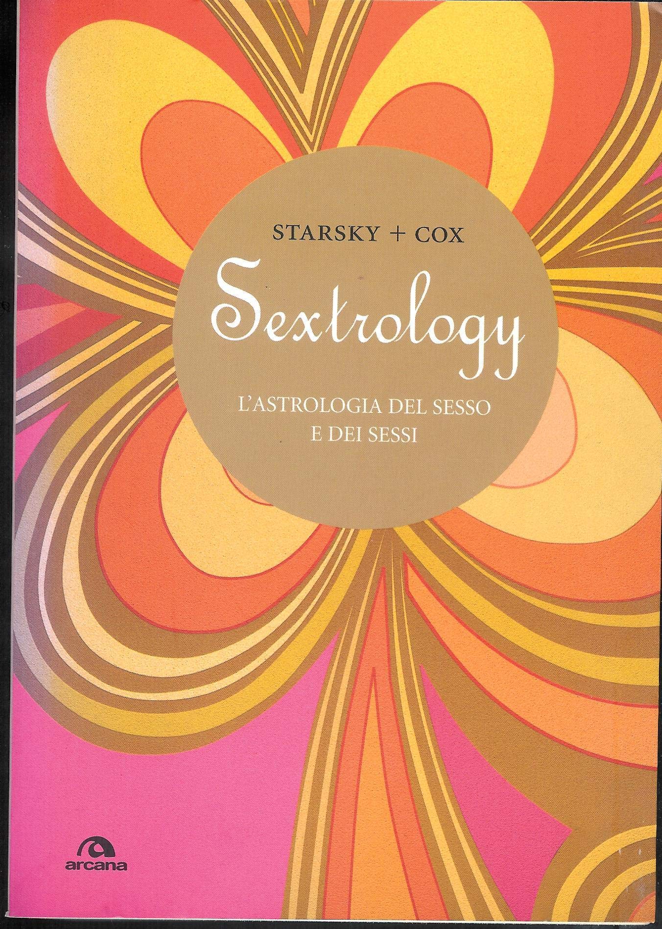 Sextrology. L'astrologia del sesso e dei sessi book