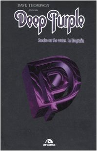 Deep Purple. Smoke on the water. La biografia book